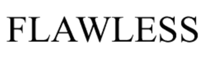 Flawless